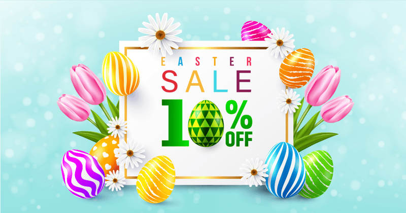 Save 10% with Eggciting Easter Savings Starting Now!