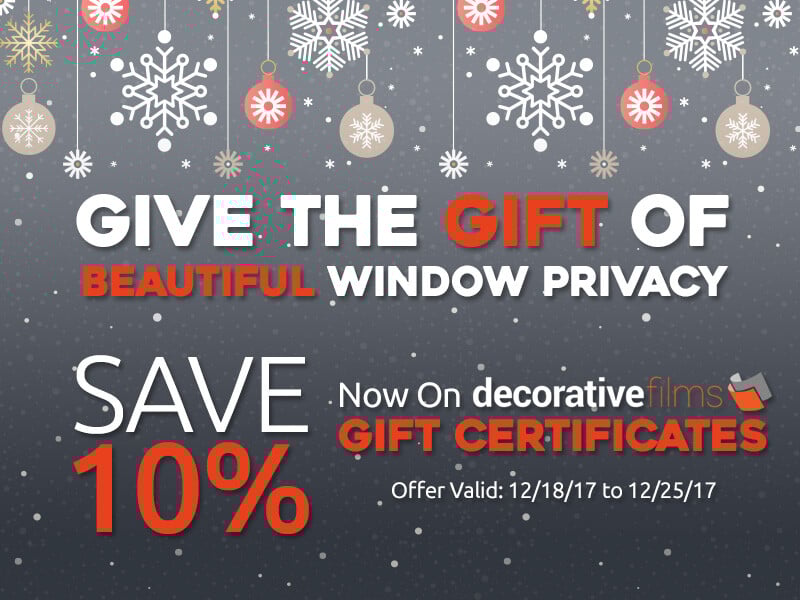 Save 10% Now On Any Value Decorative Films Gift Certificate!