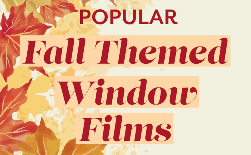 Seasonal Style: Must-Have Decorative Films for Fall